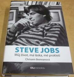 Chrisann Brennan - Steve Jobs – Můj život, má láska, mé prokletí (2014)