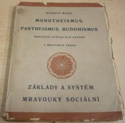 Rudolf Máša - Monotheismus, Pantheismus, Buddhismus (1930)