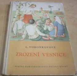 L. Voronkova - Zrození vesnice (1952)