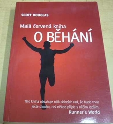 Douglas Scott - Malá červená kniha o běhání (2013)