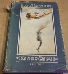 Ivan Kožedub - Sloužím vlasti (1953)