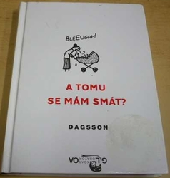 Hugleikur Dagsson - A tomu se mám smát? (2008)