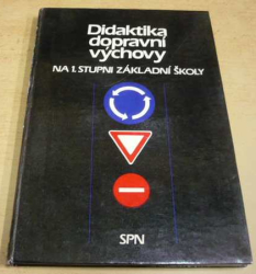 Josef Volný - Didaktika dopravní výchovy na 1. stupni ZŠ (1983)
