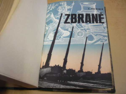 Fritz Pachtner - Zbraně. Tvůrčí zápolení ve zbrojařství (1942)