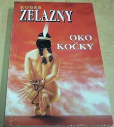 Roger Zelazny - Oko kočky (1995)