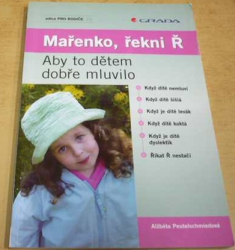 Alžběta Peutelschmiedová - Mařenko, řekni Ř (2007)