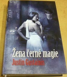 Justin Gustainis - Žena černé magie (2010)