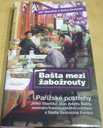 Jiří Slavíček - Bašta mezi žabožrouty (2009)