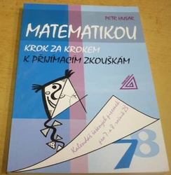 Petr Husar - Matematikou krok za krokem k přijímacím zkouškám (2019)