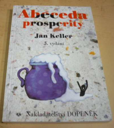 Jan Keller - Abeceda prosperity (2008)