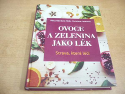 Klaus Oberbeil - Ovoce a zelenina jako lék (2014)