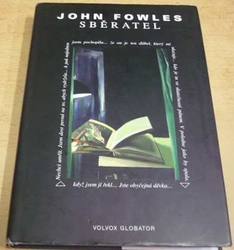 John Fowles - Sběratel (2004)