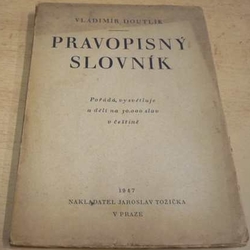 Vladimír Doutlík - Pravopisný slovník (1947)