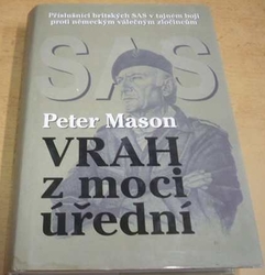 Peter Mason - Vrah z moci úřední (2002)