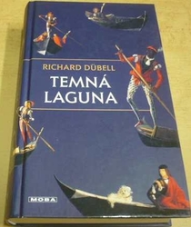 Richard Dübell - Temná laguna (2003)