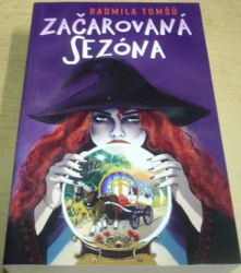 Radmila Tomšů - Začarovaná sezóna (2023) 