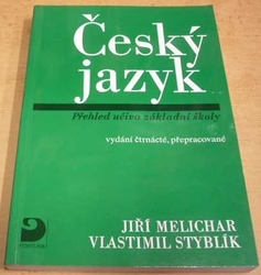 Jiří Melichar - Český jazyk. Přehled učiva, zálkadní školy (2005)
