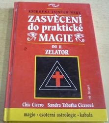 Chic Cicero - Zasvěcení do praktické magie II - Zelator (2002)