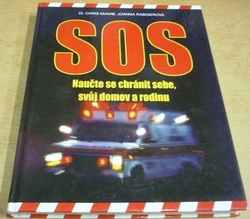 Chris McNab - Naučte se chránit sebe, svůj domov a rodinu: SOS (2005)