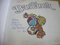 Jiří Havel - Barbánek (1984) PODPISY AUTORŮ + Vlastnoruční kresba od V. Faltové !!!