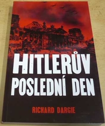 Richard Dargie - Hitlerův poslední den (2021)