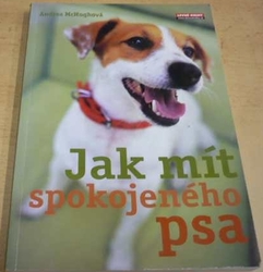 Andrea McHugh - Jak mít spokojeného psa (2008)