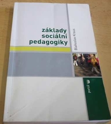 Blahoslav Kraus - Základy sociální pedagogiky (2014)