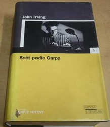 John Irving - Svět podle Garpa (2005)