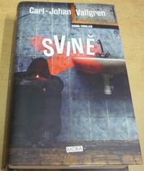 Carl-Johan Vallgren - Svině (2016)