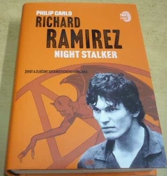 Philip Carlo - Richard Ramirez: Night Stalker (2022)