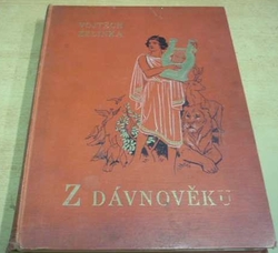 Vojtěch Zelinka - Z dávnověku (1929)