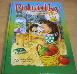 Anton Rákay - Pohádky o zvířátkách (2008)