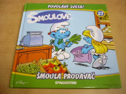 Povolání světa! Šmoula prodavač. ŠMOULOVÉ 27. (2014)