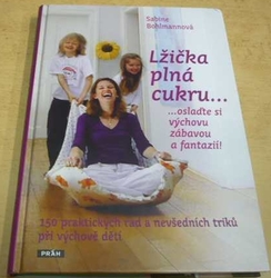 Sabine Bohlmannová - Lžička plná cukru... (2010)