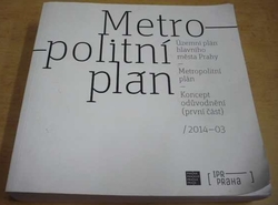 Metropolitní plán. Územní plán hlavního města Prahy (2014)