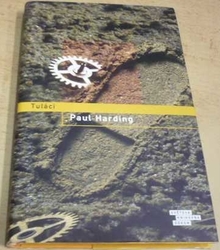 Paul Harding - Tuláci (2011)