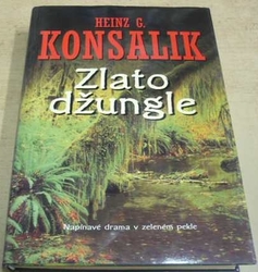 Heinz Günter Konsalik - Zlato džungle (2001)