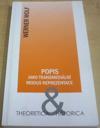 Werner Wolf - Popis jako transmediální modus reprezentace (2013)