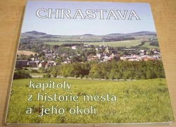 Chrastava - kapitoly z historie města a jeho okolí (1995)