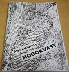 Aleš Klatovský - Hodokvasy (2003) VĚNOVÁNÍ OD AUTORA !!! 