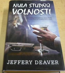 Jeffery Deaver - Nula stupňů volnosti (2011)