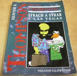 Hunter Stockton Thompson - Strach a svrab v Las Vegas (2006)