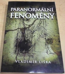 Vladimír Liška - Paranormální fenomény (2009)