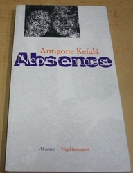 Antigone Kefalá - Absence / Nepřítomnost (1998)