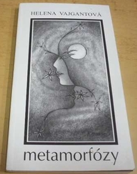 Helena Vajgantová - Metamorfózy (1998)