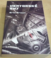 Eric Brown - Newyorské sny (2007)