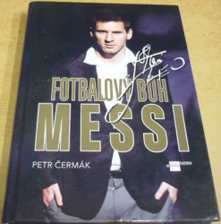 Petr Čermák - Fotbalový bůh Messi (2014)