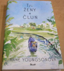 Anne Youngsonová - Tři ženy a člun (2021)