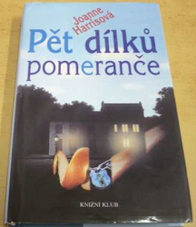 Joanne Harris - Pět dílků pomeranče (2002)