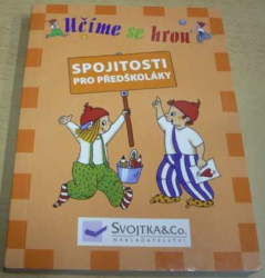 Učíme se hrou. Spojitosti pro předškoláky (2009)